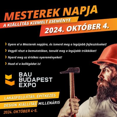 bau expo, bau budapest expo, programajanlo, millenaris, epitkezes, lakberendezes, ruzs es mas, mesterek napja